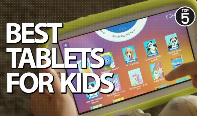 Best Tablets for Kids 2019