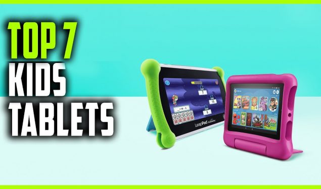 Best Kids Tablets 2020 | Top 7 Kids Tablets on Amazon